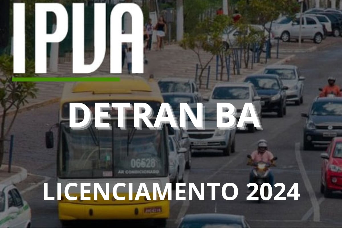IPVA e Licenciamento DETRAN BA 2024.