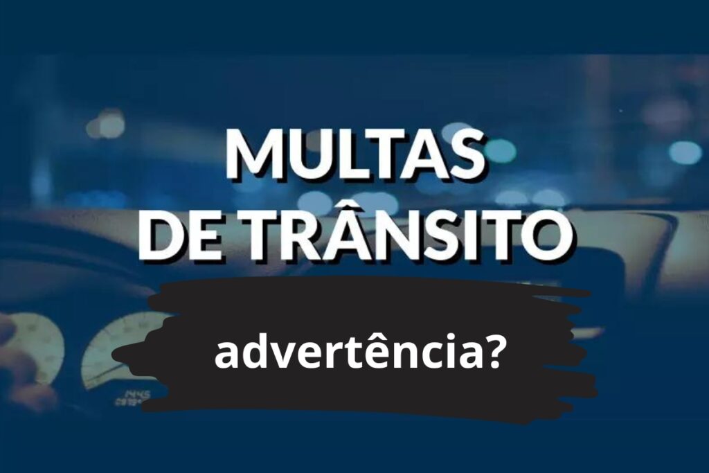 Multas de trânsito: advertência ou punição?