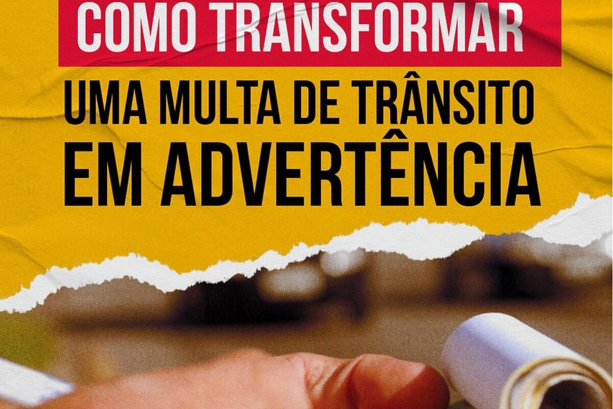 Como converter multa de trânsito em advertência.