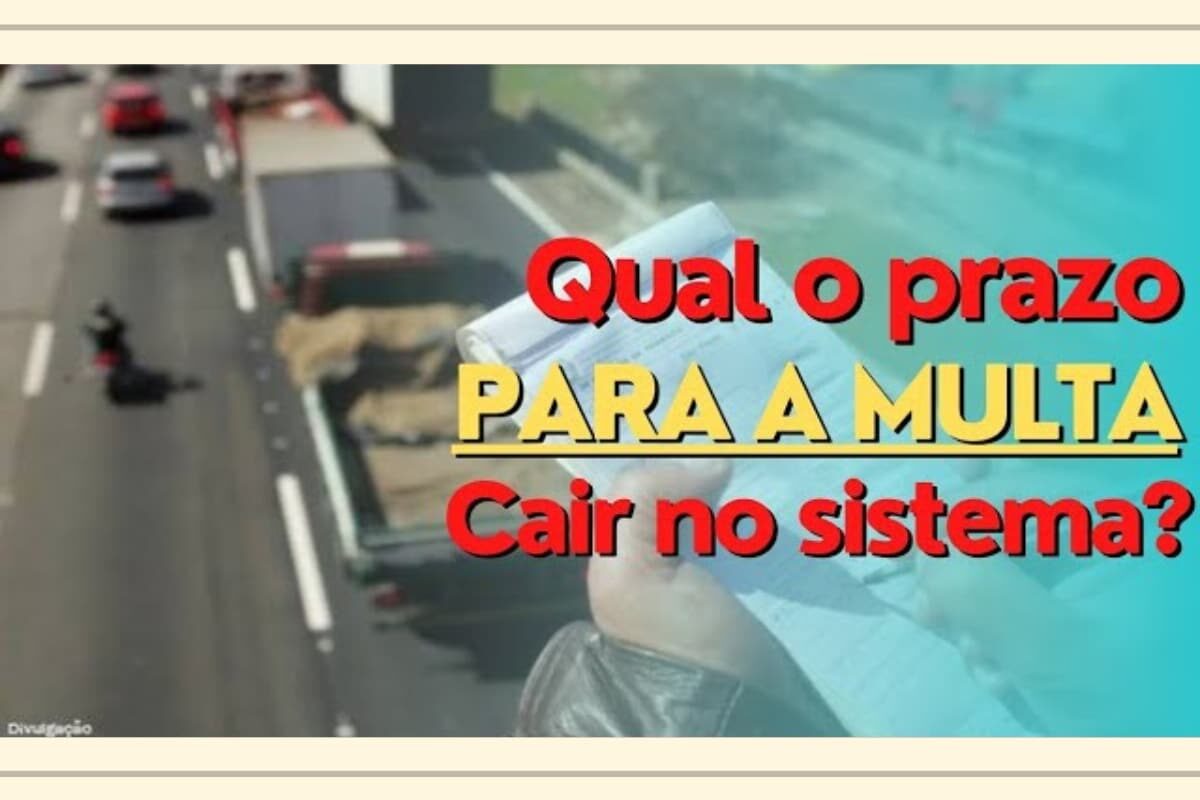 Prazo para multa ser registrada no sistema de trânsito.