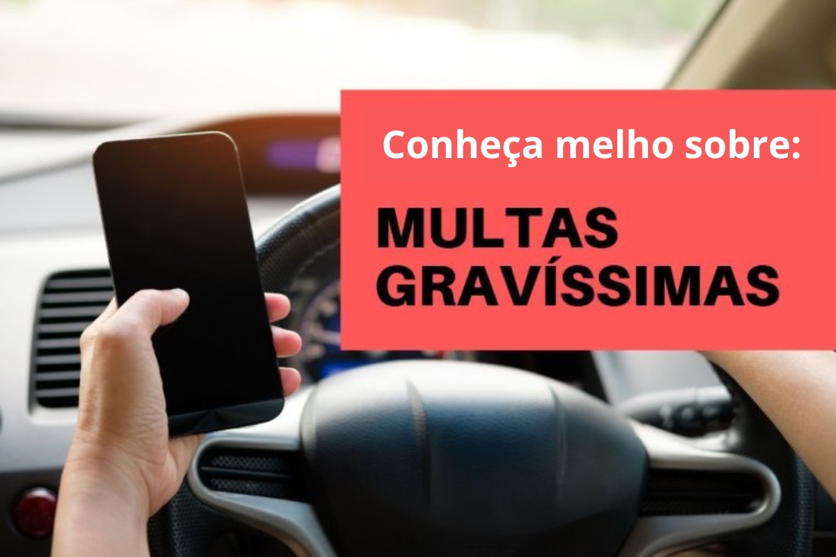 Dirigindo com celular: informações sobre multas gravíssimas.