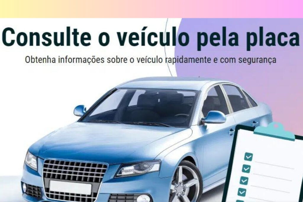 Consulte veículo pela placa rapidamente e com segurança