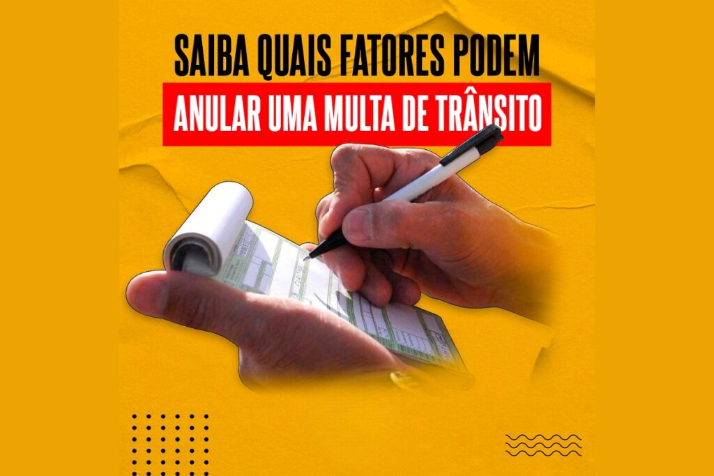 Fatores para anular uma multa de trânsito.