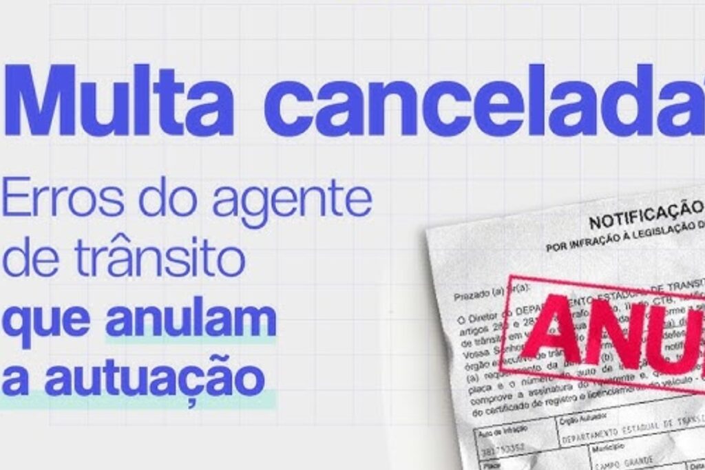 Cancelamento de multa por erro do agente de trânsito.