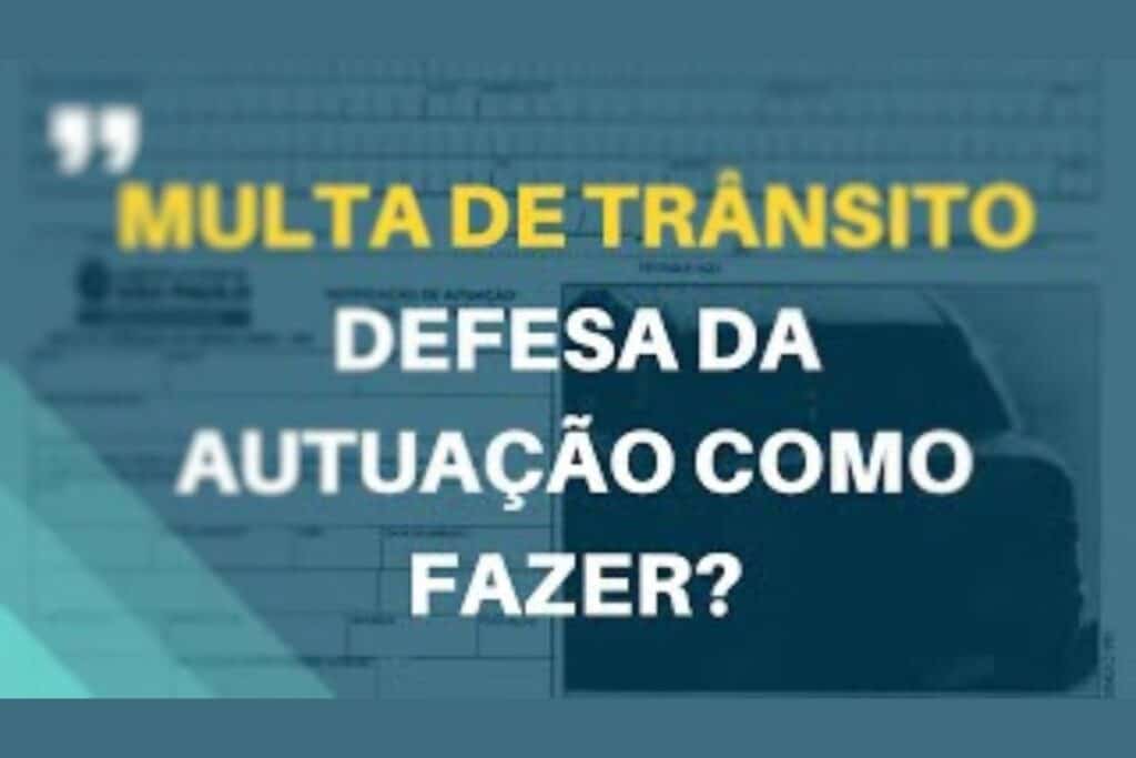 Multa de trânsito: defesa da autuação, como fazer?