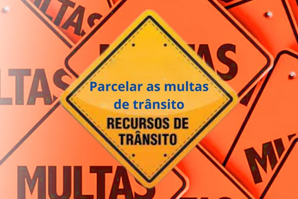 Parcelar multas de trânsito, recursos disponíveis.