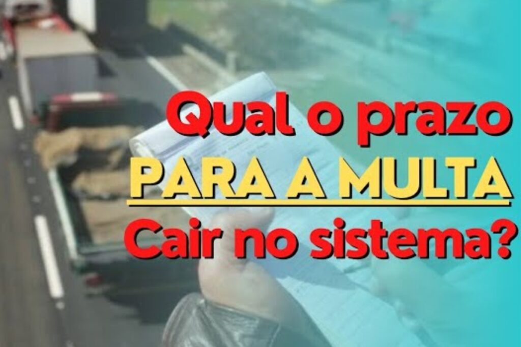 Prazo para multa cair no sistema?